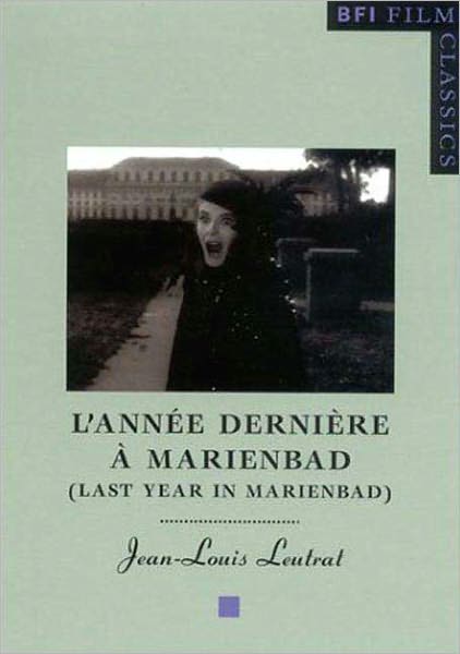 Last Year in Marienbad: ("L'annee Derniere a Marienbad")