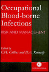 Occupational Blood-borne Infections: Risk and Management