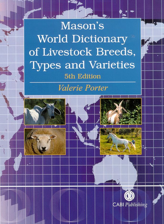 A World Dictionary of Livestock Breeds, Types, and Varieties