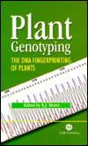 Plant Genotyping: The DNA Fingerprinting of Plants
