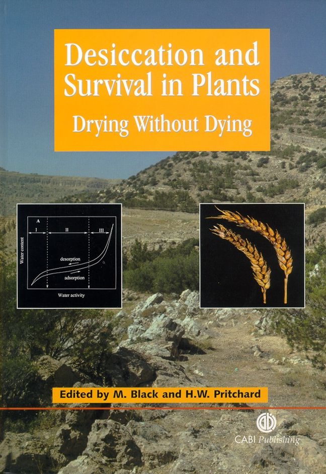 Desiccation and Survival in Plants: Drying without Dying