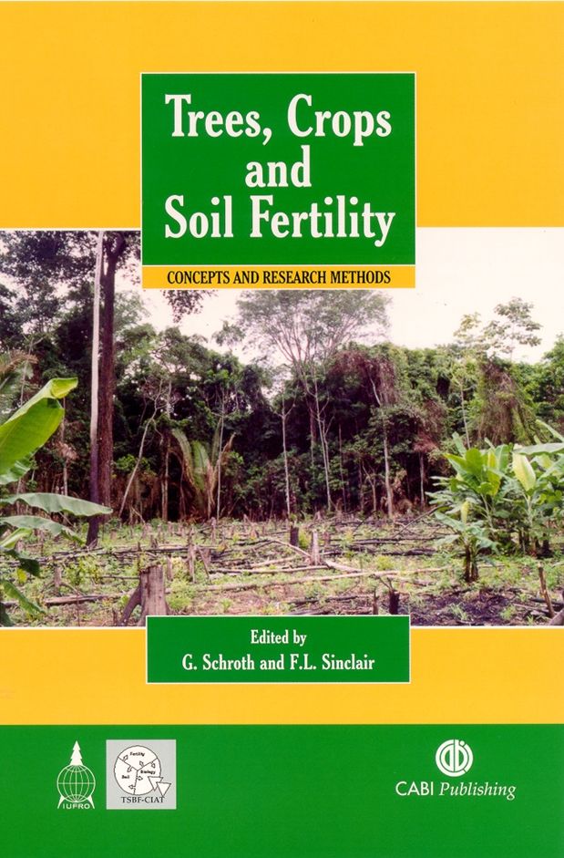Trees, Crops and Soil Fertility Concepts and Research Methods