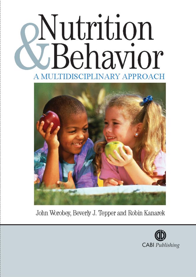 Nutrition and Behavior : A Multidisciplinary Approach