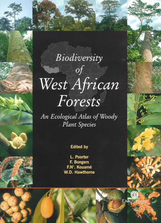 Biodiversity of West African Forests: An Ecological Atlas of Woody Plant Species