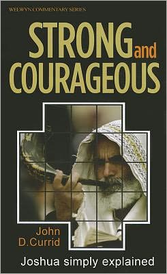 Strong and Courageous: Joshua Simply Explained