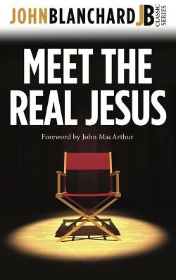 Meet the Real Jesus