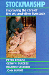 Stockmanship: Improving the Care of the Pig and Other Livestock