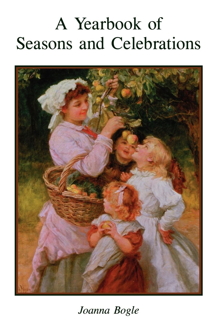 A Yearbook Of Seasons And Celebrations