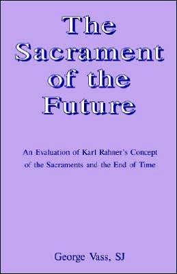The Sacrament Of The Future