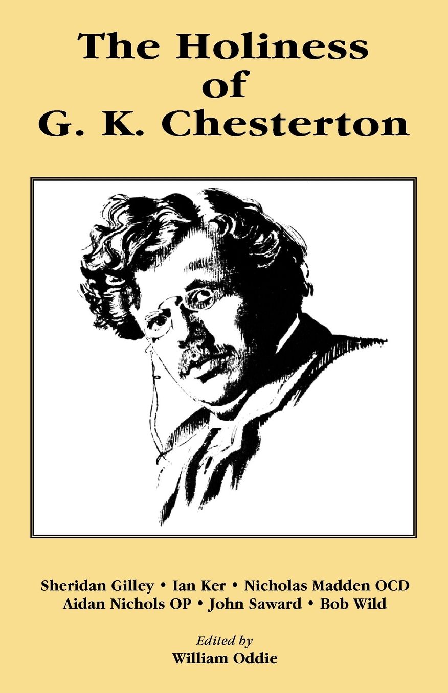 The Holiness Of G. K. Chesterton