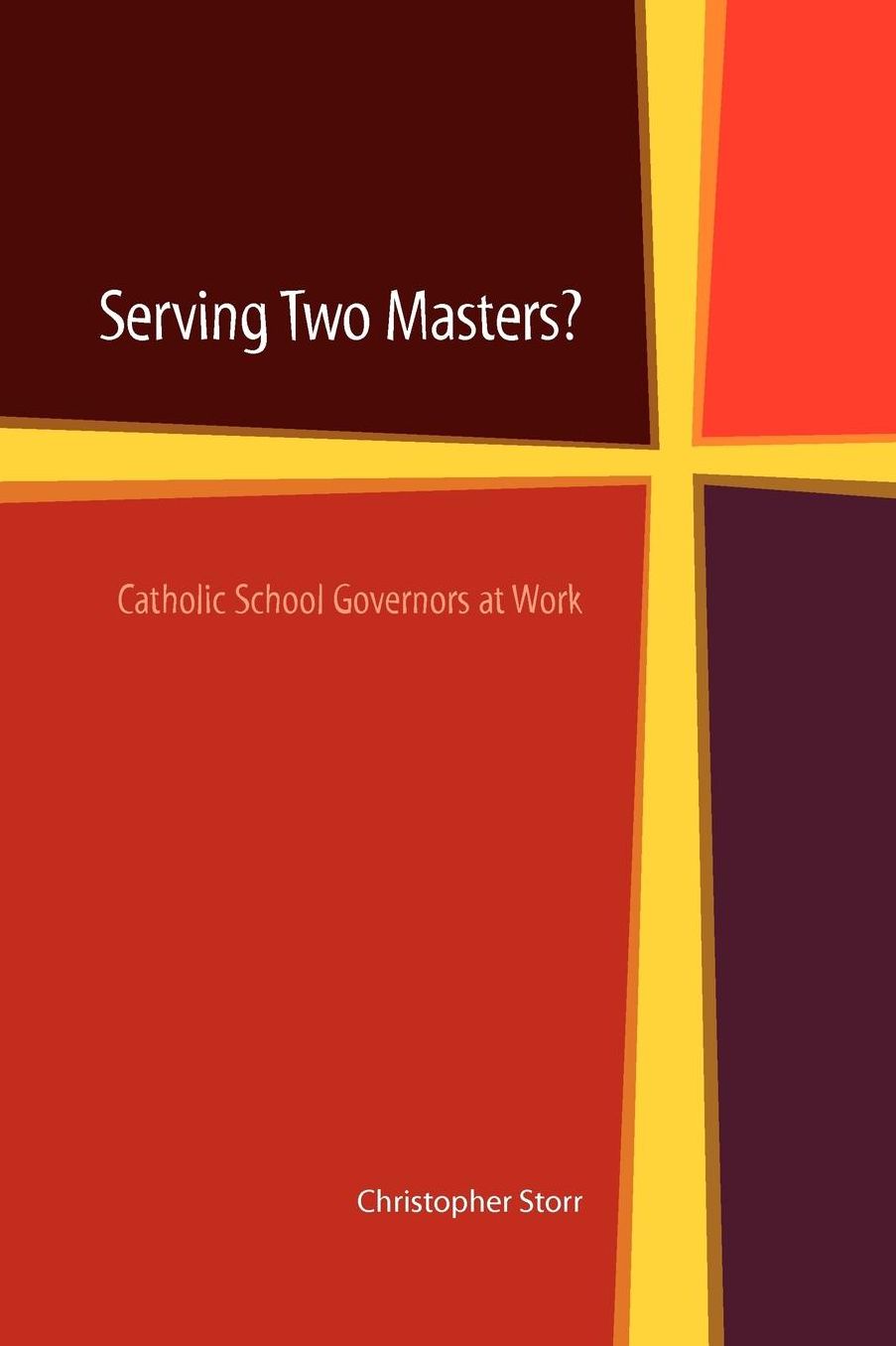 Serving Two Masters? Catholic School Governors At Work