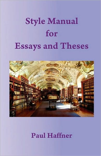 Style Manual For Essays And Theses