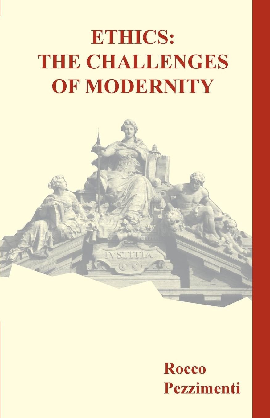 Ethics: The Challenges of Modernity