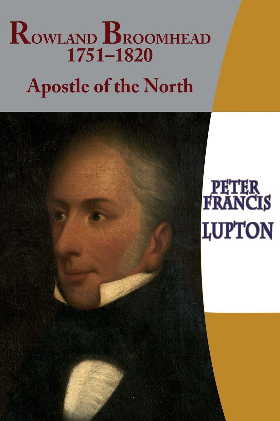 Rowland Broomhead 1751-1820. Apostle of the North