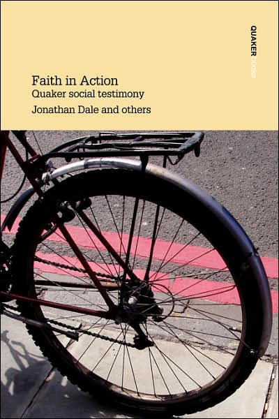 Faith In Action Quaker Social Testimony