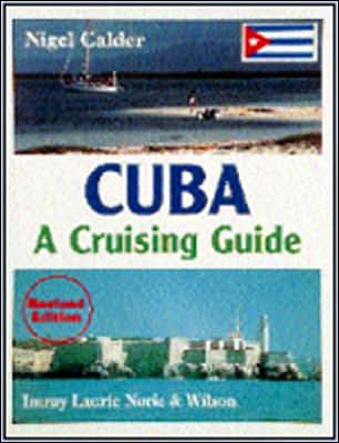 Cuba: A Cruising Guide