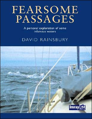 Fearsome Passages: A Personal Exploration of Some Infamous Waters