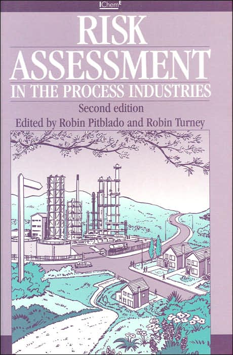 Risk Assessment in the Process Industries