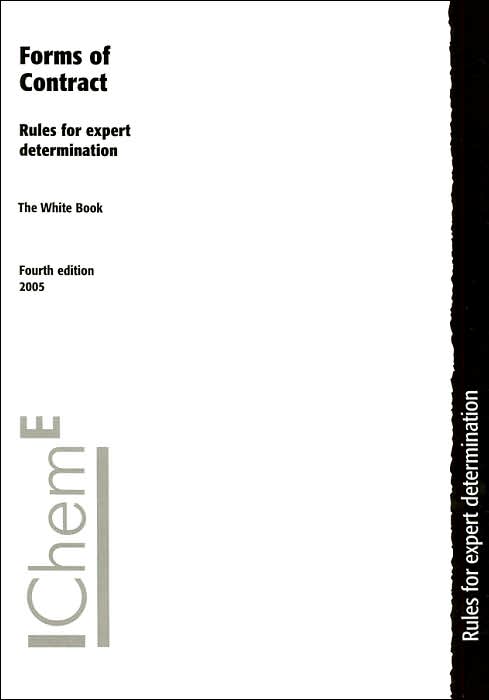 The White Book - Forms of Contract: Rules for Expert Determination