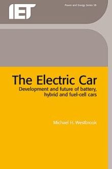 The Electric Car: Development and Future of Battery, Hybrid and Fuel-Cell Cars
