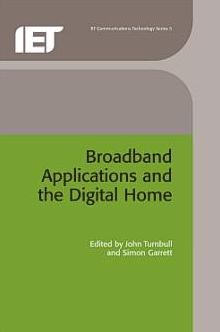 Broadband Applications and the Digital Home
