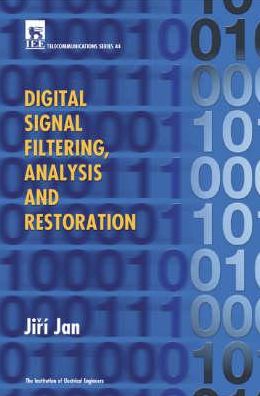 Digital Signal Filtering, Analysis and Restoration