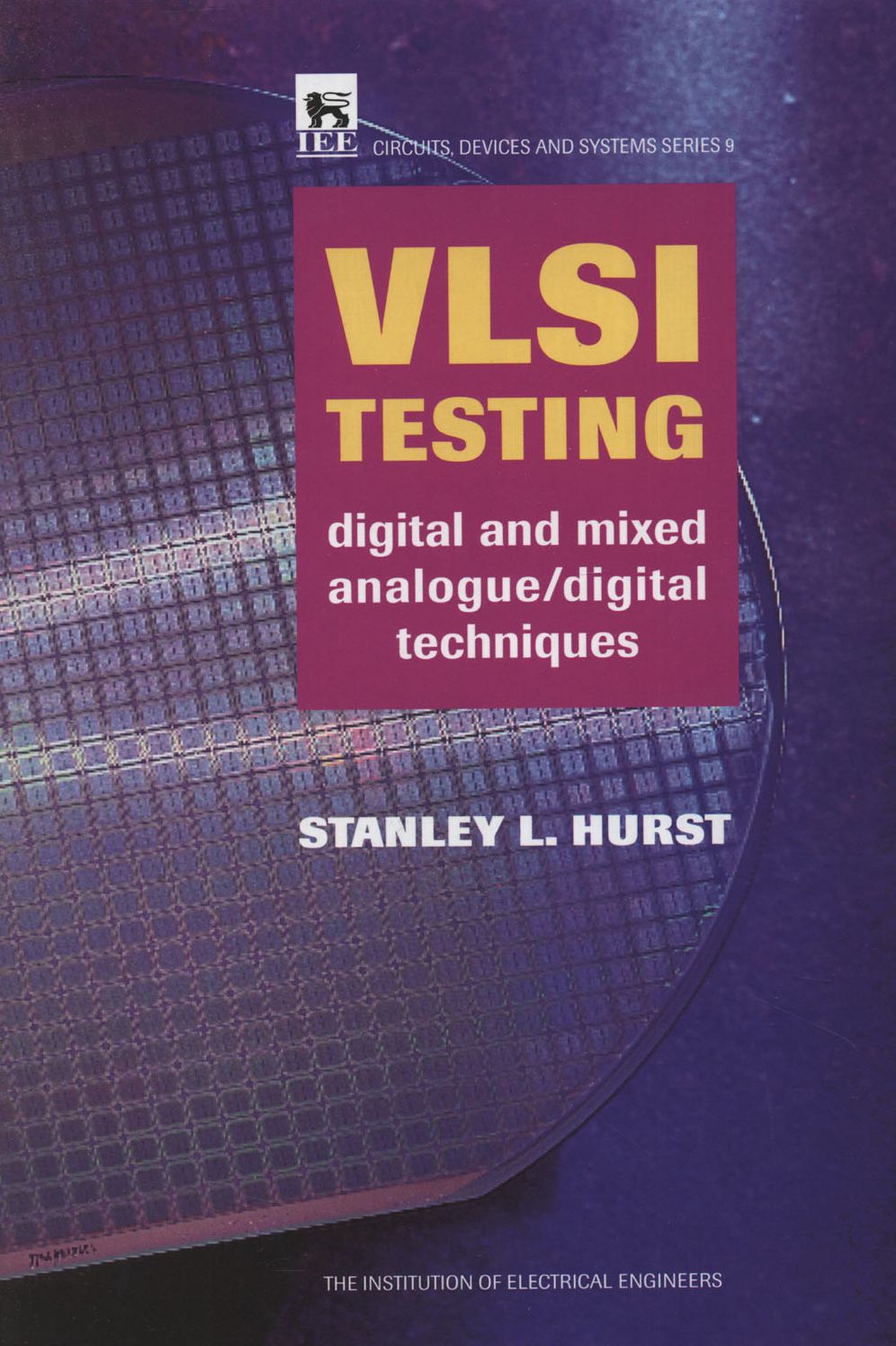 VLSI Testing: Digital and Mixed Analogue/Digital Techniques