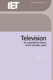 Television: An International History of the Formative Years