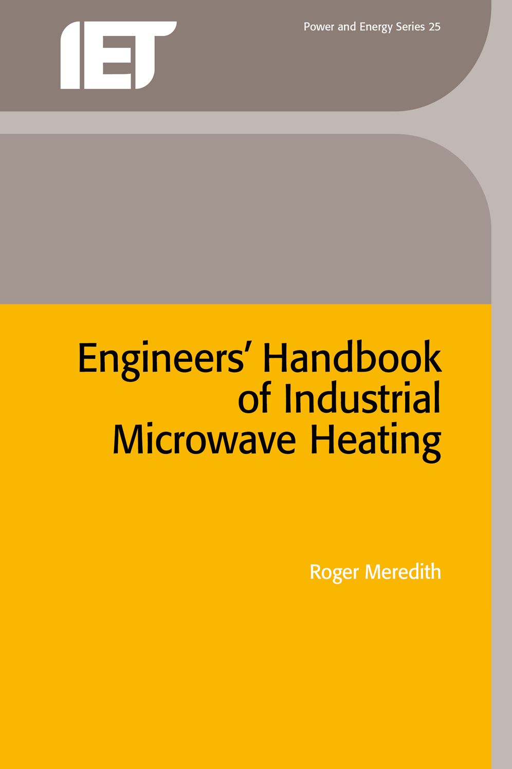 Engineers' Handbook of Industrial Microwave Heating