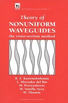 Theory of Nonuniform Waveguides: The Cross-Section Method