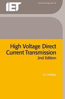 High Voltage Direct Current Transmission