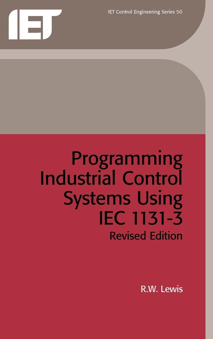 Programming Industrial Control Systems Using IEC 1131-3
