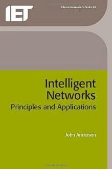 Intelligent Networks: Principles and Applications