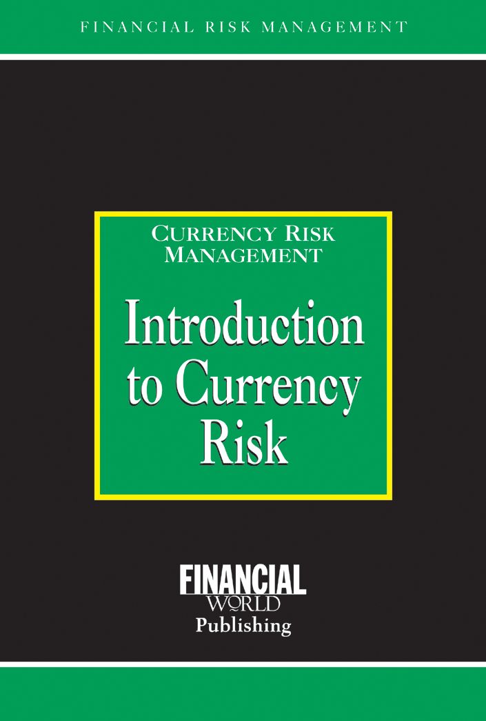 Introduction to Currency Risk: Currency Risk Management