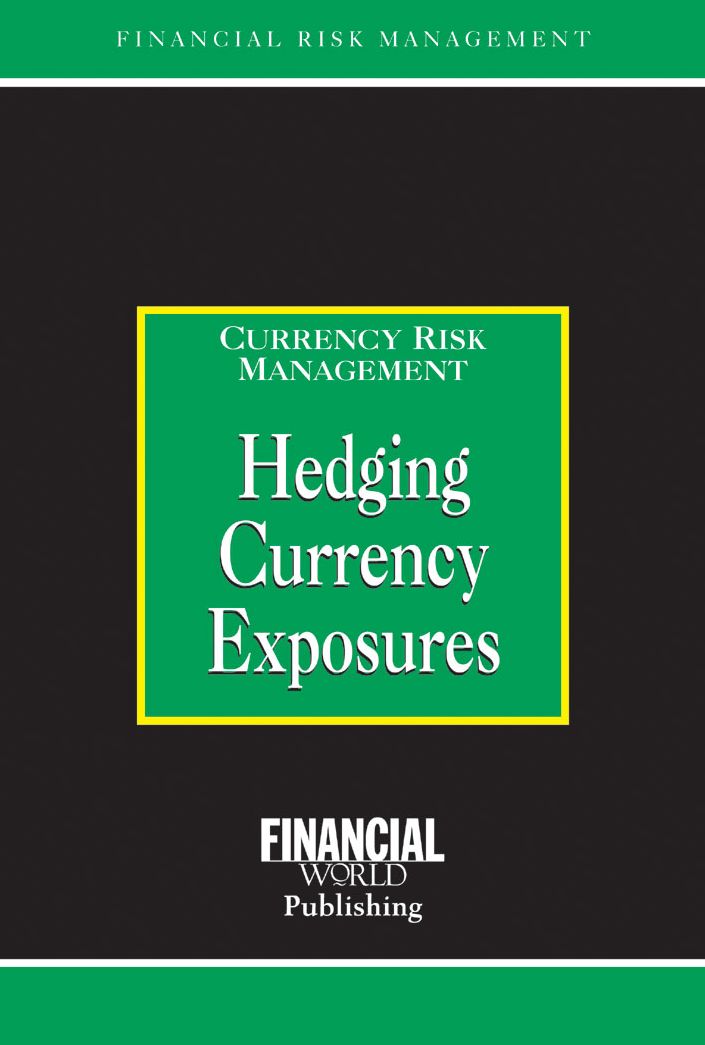 Hedging Currency Exposures: Currency Risk Management