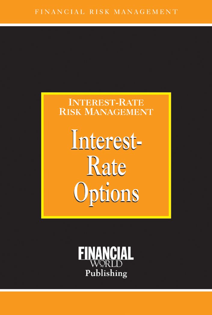 Interest-Rate Options: Interest-Rate Risk Management