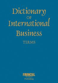 Dictionary of International Business Terms