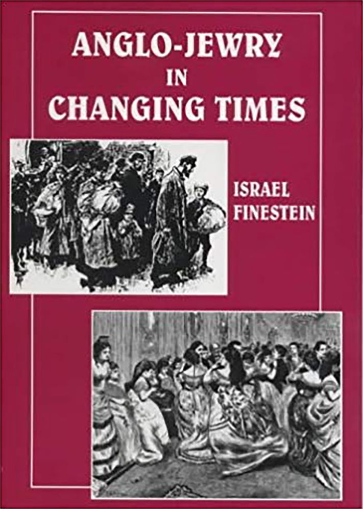 Anglo-Jewry in Changing Times: Studies in Diversity, 1840-1914