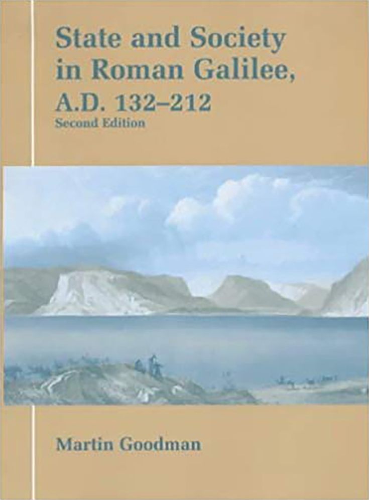 State and Society in Roman Galilee, A. D. 132-212