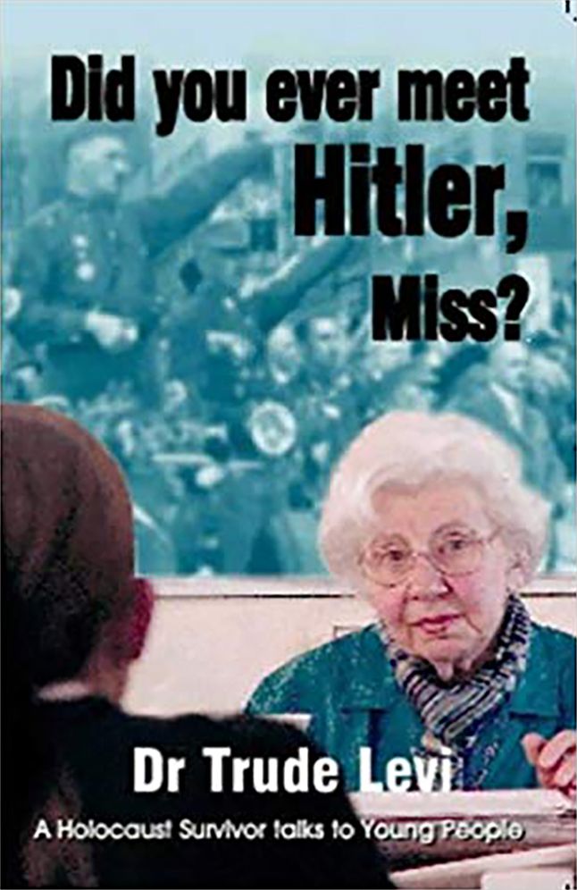 Did You Ever Meet Hitler, Miss?: A Holocaust Survivor Talks to Young People