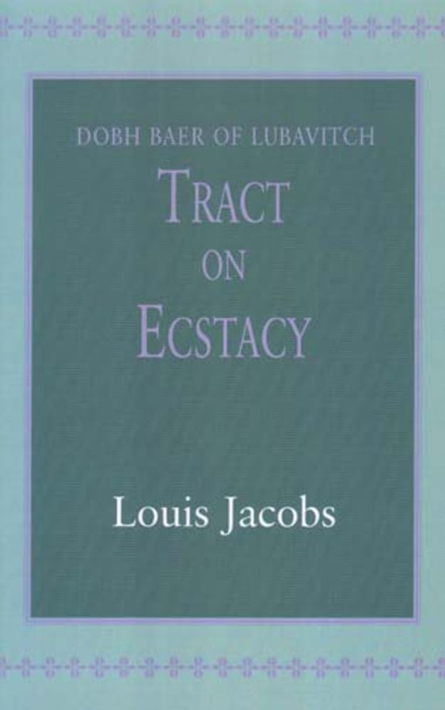 Tract on Ecstasy: Dobh Baer of Lubavitch