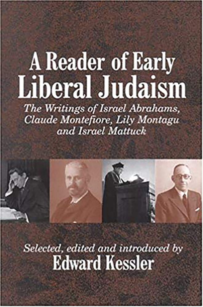 The Four Founders of Liberal Judaism: Israel Abrahams, Claude Montefiore, Lily Montagu and Israel Mattuck