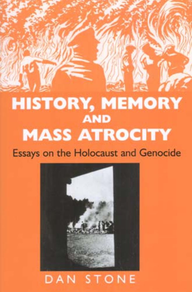 Memory and Mass Atrocity: Essays on the Holocaust and Genocide