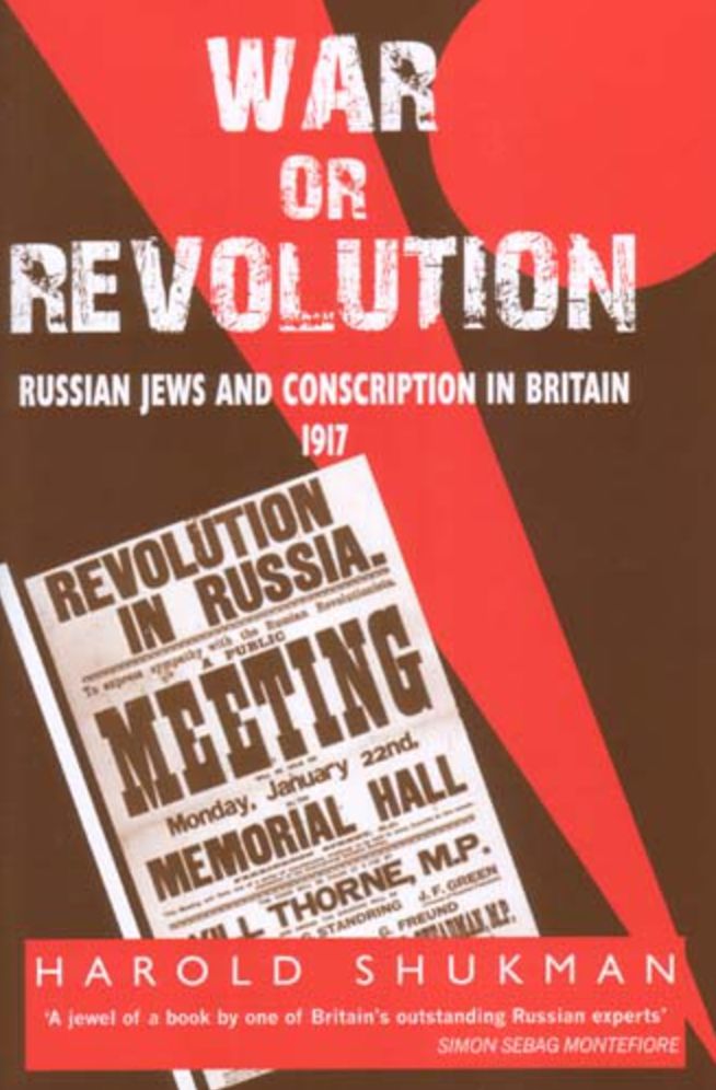 War or Revolution: Russian Jews and Conscription in Britain, 1917