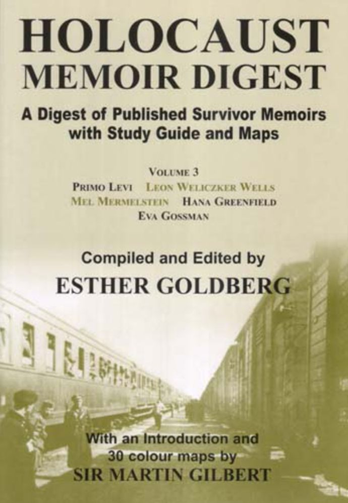 Holocaust Memoir Digest: A Digest of Published Memoirs Including Study Guide and Maps