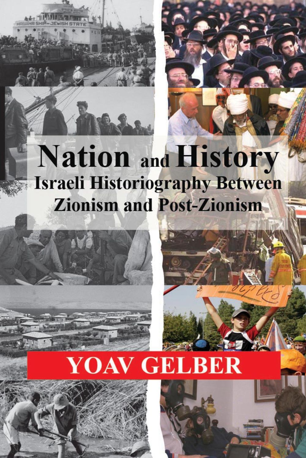 Nation and History: Israeli Historiography and Identity between Zionism and Post-Zionism