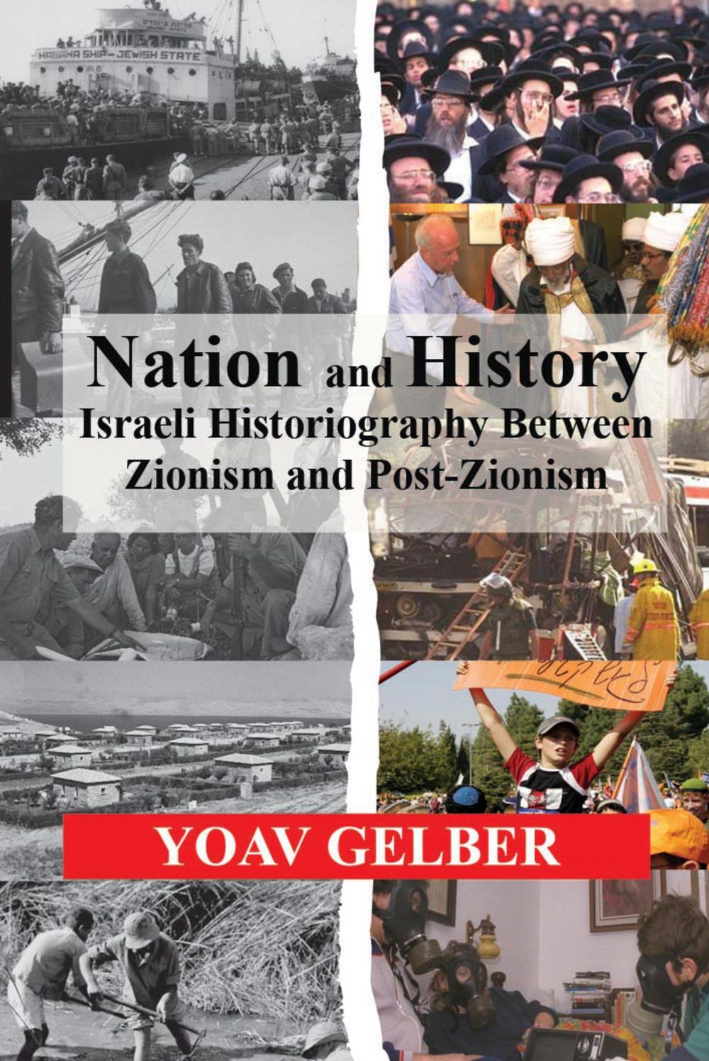 Nation and History: Israeli Historiography and Identity between Zionism and Post-Zionism