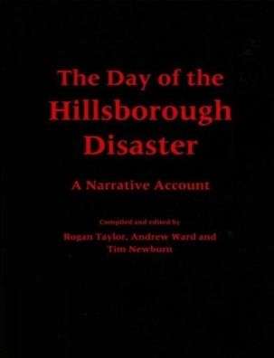 Day of the Hillsborough Disaster: A Narrative Account