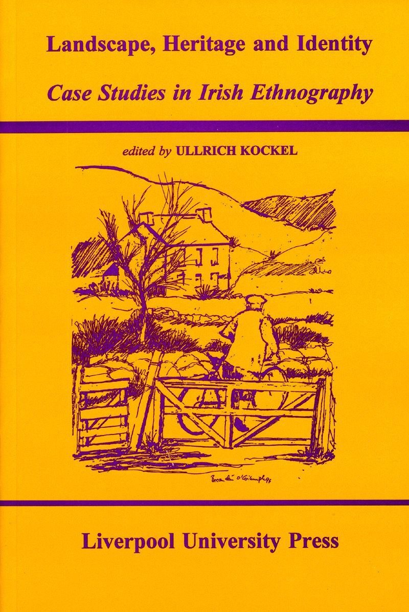 Landscape, Heritage and Identity: Case Studies in Irish Ethnography