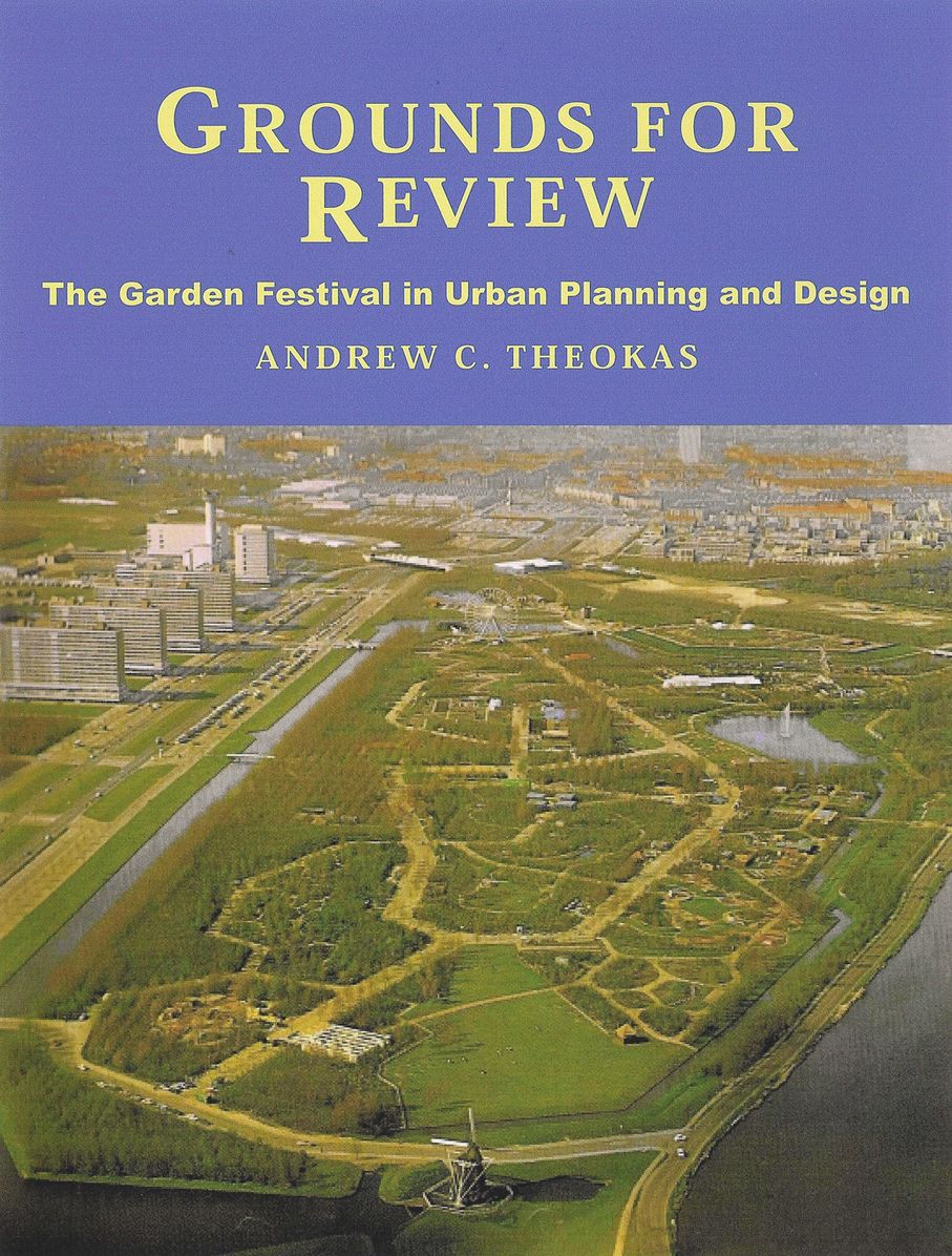 Grounds for Review: The Garden Festival in Urban Planning and Design